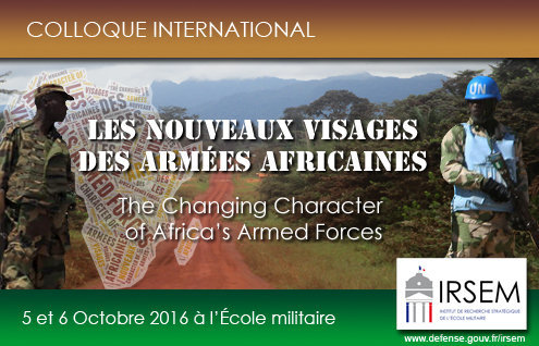 Colloque "Les nouveaux visages des armées africaines" du 5 et 6 octobre 2016 à l'École militaire