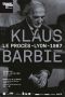 Le procès Klaus Barbie. Lyon, 1987