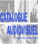 Catalogue audiovisuel