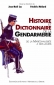 Histoire et dictionnaire de la Gendarmerie