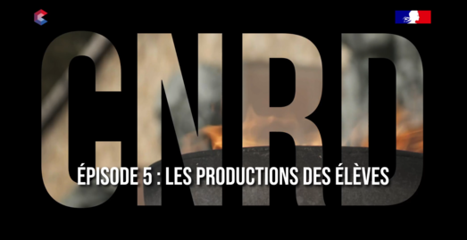 Web-série "60 ans CNRD" Épisode 5 Les productions des élèves
